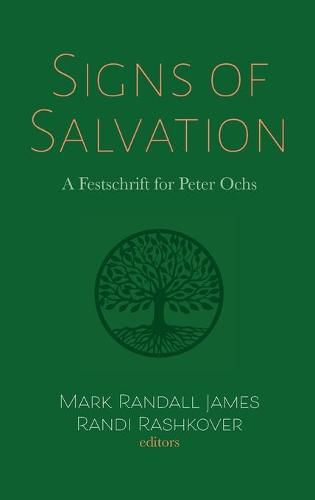 Signs of Salvation: A Festschrift for Peter Ochs