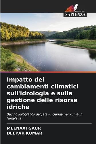 Cover image for Impatto dei cambiamenti climatici sull'idrologia e sulla gestione delle risorse idriche