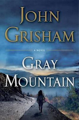 Cover image for Gray Mountain: A Novel