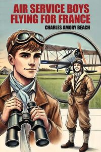 Cover image for Air Service Boys Flying for France