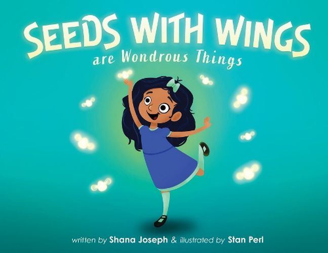 Cover image for Seeds with Wings Are Wondrous Things
