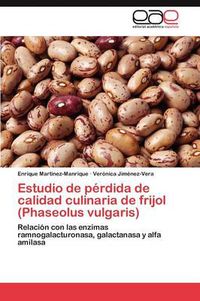 Cover image for Estudio de perdida de calidad culinaria de frijol (Phaseolus vulgaris)