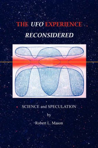 Cover image for The UFO Experience Reconsidered: Science and Speculation