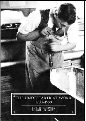 Cover image for The Undertaker At Work: 1900 - 1950