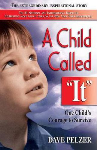 Cover image for A Child Called  it: An Abused Child's Journey from Victim to Victor