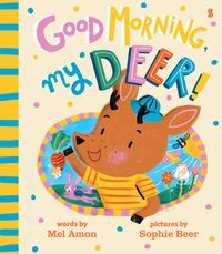 Cover image for Good Morning, My Deer!