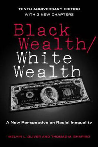 Cover image for Black Wealth / White Wealth: A New Perspective on Racial Inequality