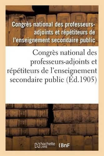 Cover image for Congres National Des Professeurs-Adjoints Et Repetiteurs de l'Enseignement Secondaire Public