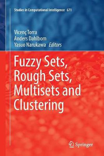 Cover image for Fuzzy Sets, Rough Sets, Multisets and Clustering