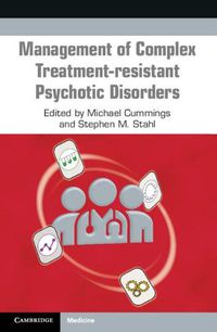 Cover image for Management of Complex Treatment-resistant Psychotic Disorders