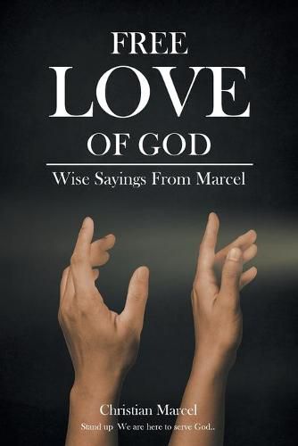 Cover image for Free Love Of God: Wise Sayings From Marcel