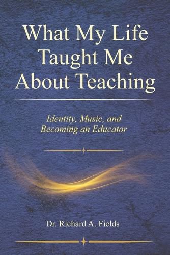 Cover image for What My Life Taught Me About Teaching