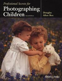 Cover image for Professional Secrets for Photographing Children