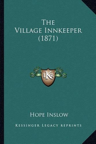 Cover image for The Village Innkeeper (1871)