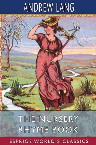 Cover image for The Nursery Rhyme Book (Esprios Classics)