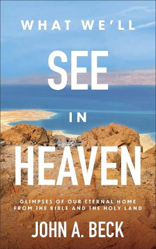 Cover image for What We'll See in Heaven