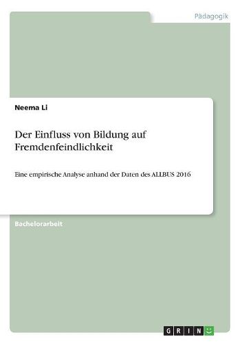 Cover image for Der Einfluss von Bildung auf Fremdenfeindlichkeit