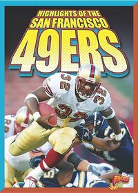 Cover image for Highlights of the San Francisco 49ers