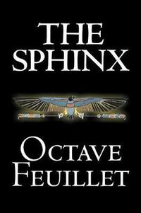 Cover image for The Sphinx by Octave Feuillet, Fiction, Classics, Literary, Short Stories