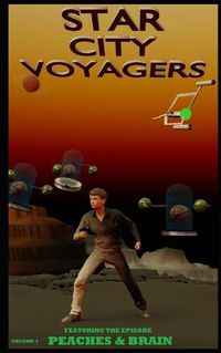 Cover image for Star City Voyagers: Volume 1