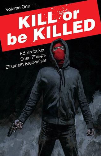 Cover image for Kill or Be Killed Volume 1