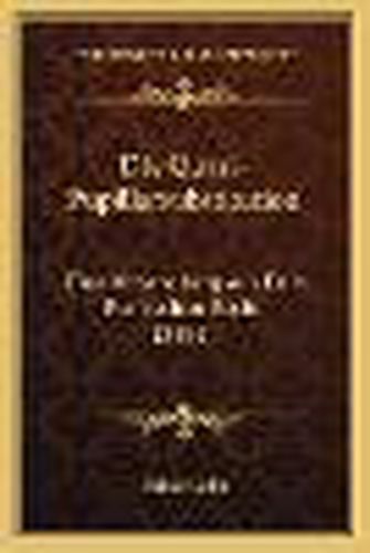 Cover image for Die Quasi-Pupillarsubstitution: Eine Abhandlung Aus Dem Romischen Recht (1892)