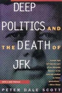 Cover image for Deep Politics and the Death of JFK
