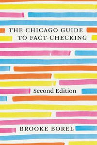 Cover image for The Chicago Guide to Fact-Checking, Second Edition