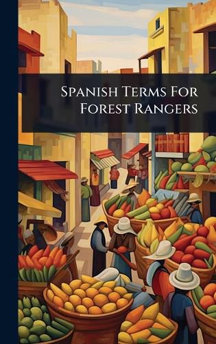 Cover image for Spanish Terms For Forest Rangers