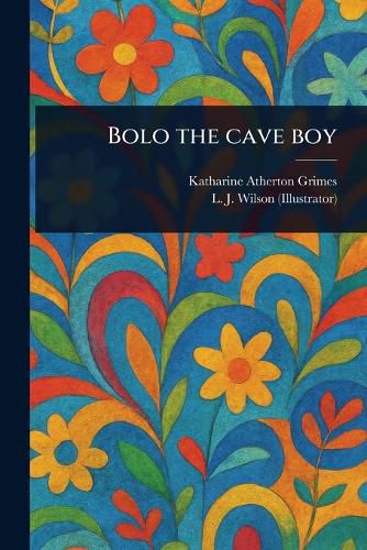 Cover image for Bolo the Cave Boy