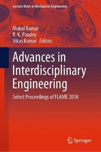 Cover image for Advances in Interdisciplinary Engineering: Select Proceedings of FLAME 2018