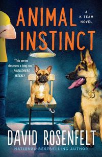Cover image for Animal Instinct: A K Team Novel