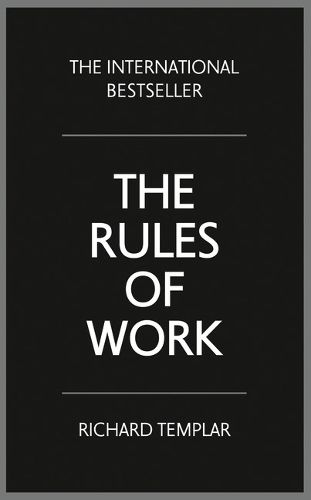 Cover image for The Rules of Work: A definitive code for personal success