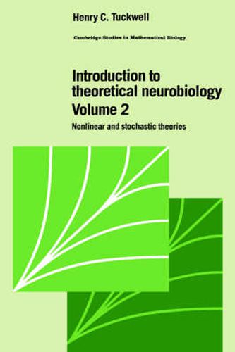 Cover image for Introduction to Theoretical Neurobiology: Volume 2, Nonlinear and Stochastic Theories