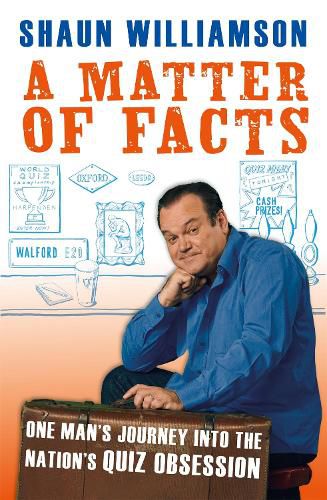 Cover image for A Matter of Facts: One Man's Journey into the Nation's Quiz Obsession