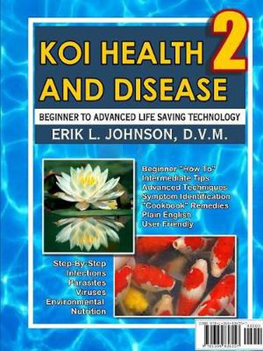 Cover image for Koi Health & Disease: Everything You Need to Know 2nd Edition