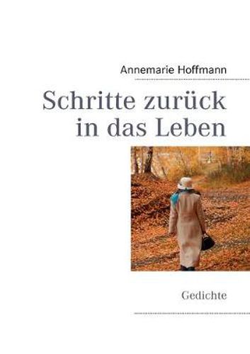 Cover image for Schritte zuruck in das Leben: Gedichte