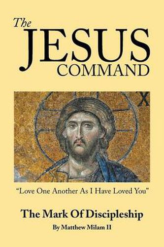 Cover image for The Jesus Command: The Mark of Discipleship