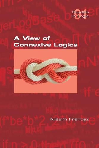 Cover image for A View of Connexive Logics