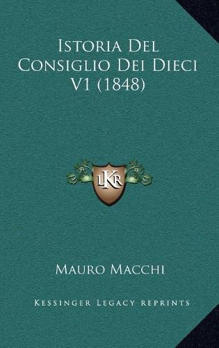 Istoria del Consiglio Dei Dieci V1 (1848)