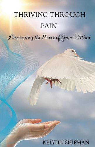 Cover image for Thriving Through Pain