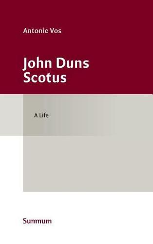 Cover image for John Duns Scotus: A Life