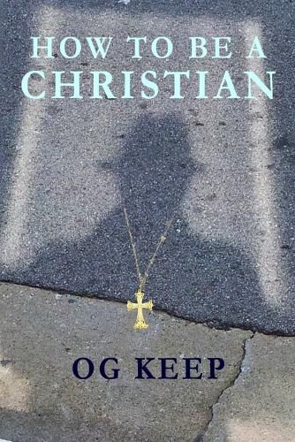 Cover image for How To Be A Christian