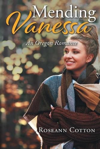 Cover image for MENDING VANESSA An Oregon Romance