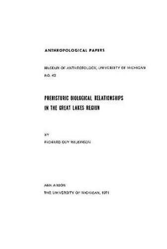 Prehistoric Biological Relationships in the Great Lakes Region