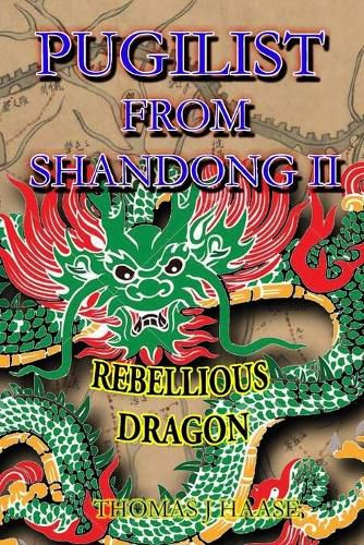 Cover image for Pugilist From Shandong II: Rebellious Dragon