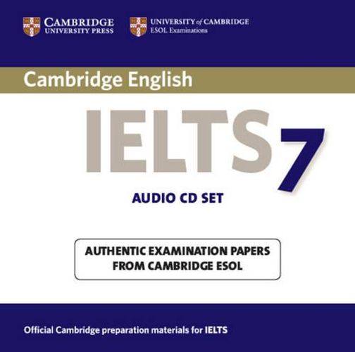 Cover image for Cambridge IELTS 7 Audio CDs (2): Examination Papers from University of Cambridge ESOL Examinations