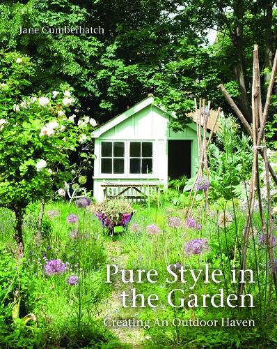 Cover image for Pure Style in the Garden: Creating An Outdoor Haven