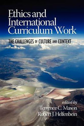 Cover image for Ethics and International Curriculum Work: The Challenges of Culture and Context