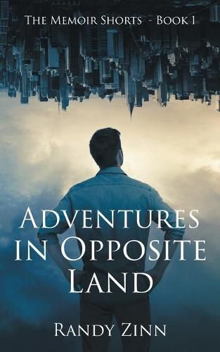 Cover image for Adventures in Opposite Land